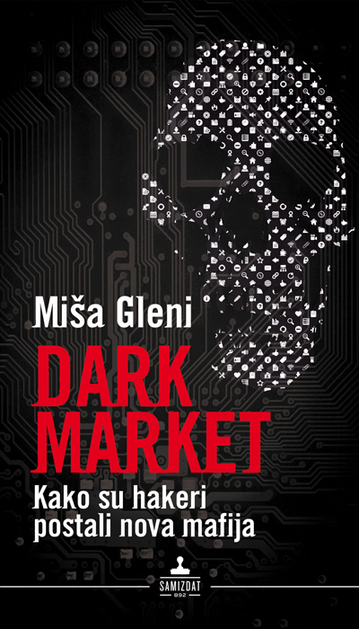 Miša Gleni - Darkmarket